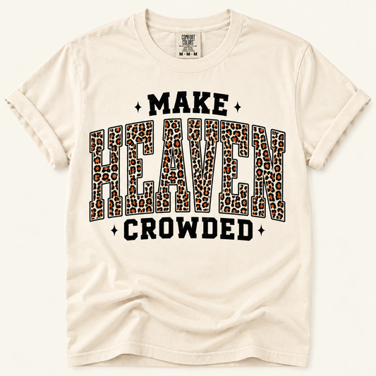 Make Heaven Crowded Graphic Tee