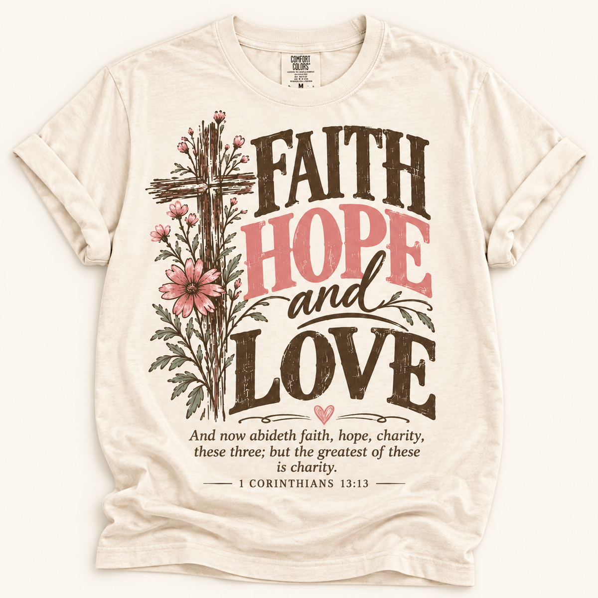Faith, Hope, and Love Graphic Tee